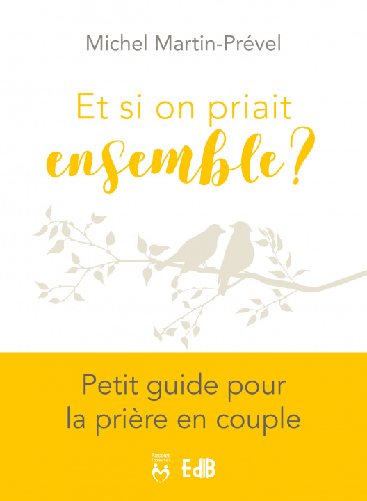 Knjiga Et si on priait ensemble? MARTIN-PREVEL