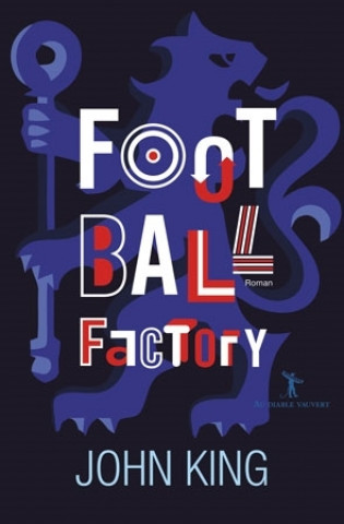 Książka Football factory KING JOHN