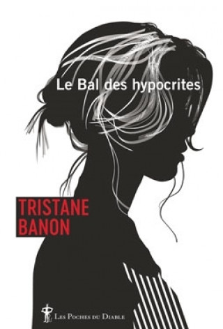 Knjiga Le bal des hypocrites BANON TRISTANE