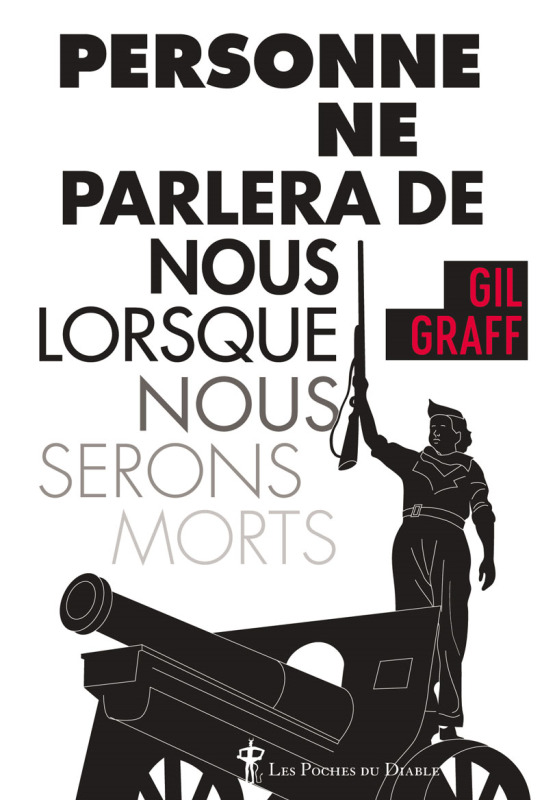 Kniha Personne ne parlera de nous lorsque nous serons morts GRAFF GIL