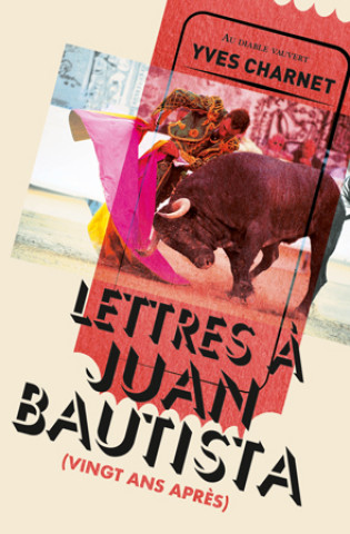Kniha Lettres à Juan Bautista CHARNET YVES