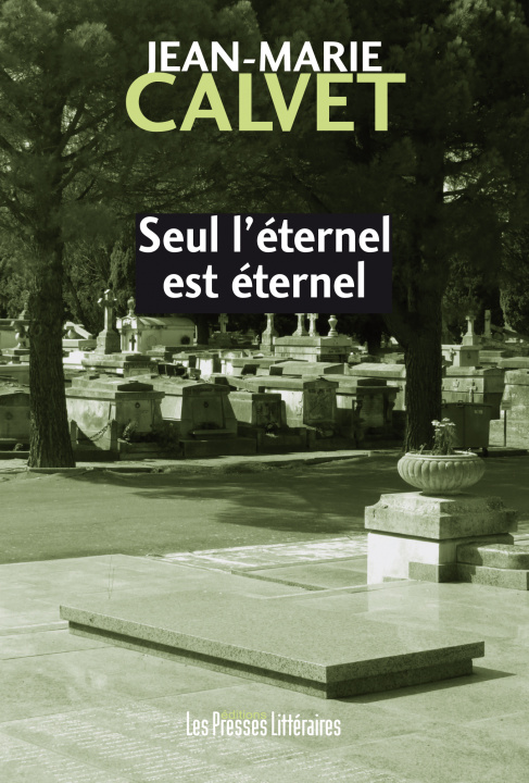 Knjiga SEUL L'ETERNEL EST ETERNEL CALVET