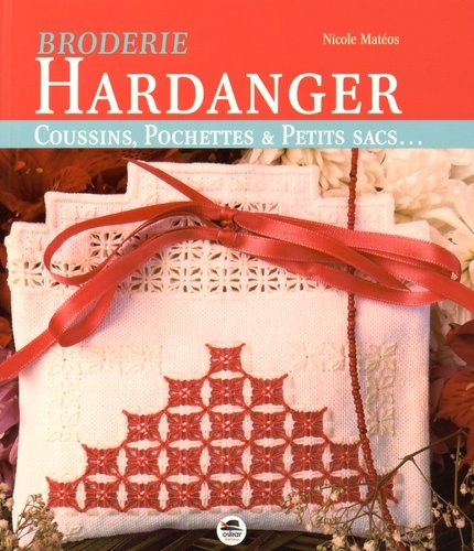 Kniha Broderie Hardanger - coussins, pochettes et petits sacs Mateos
