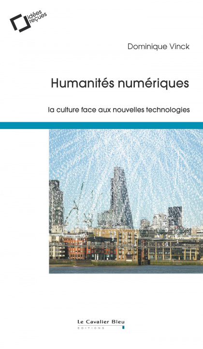Knjiga Humanites numeriques Vinck