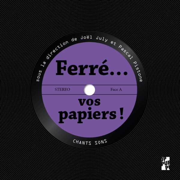Buch FERRÉ... VOS PAPIERS ! JULY JOËL/PISTONE PASCAL