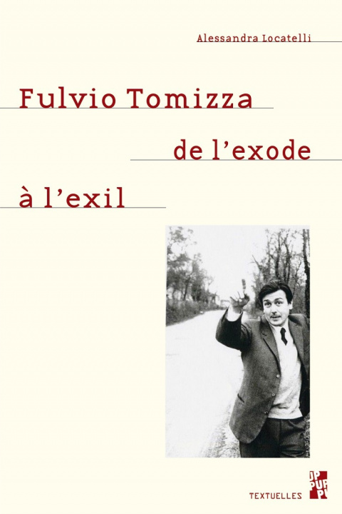 Kniha Fulvio Tomizza, de l'exode à l'exil Locatelli