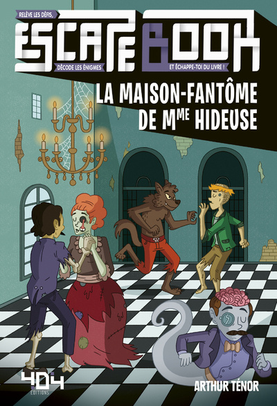 Kniha Escape book - La maison-fantôme de Mme Hideuse Arthur Ténor