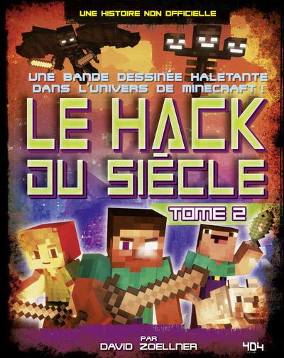 Kniha Minecraft - Le Hack du siècle - tome 2 David Zoellner