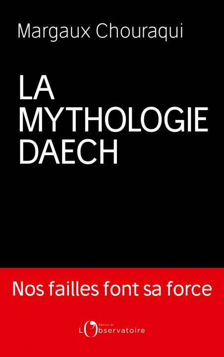 Carte La Mythologie Daech Chouraqui