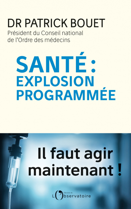 Книга Santé : explosion programmée Bouet