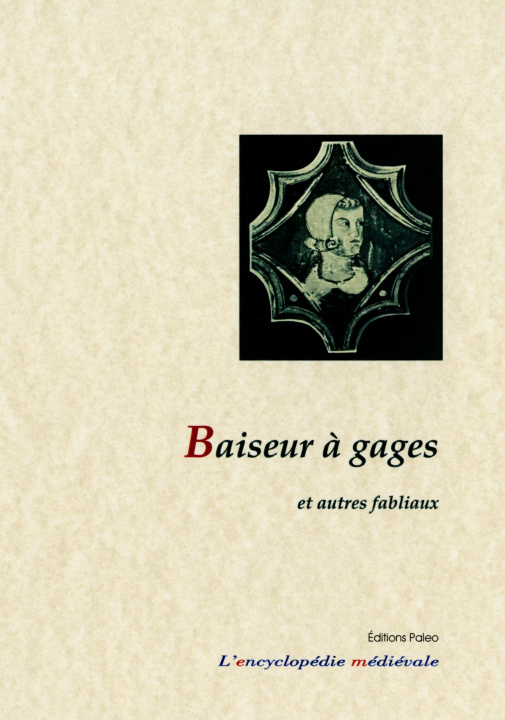 Kniha Baiseur à gages et autres fabliaux. DESGRUGILLERS