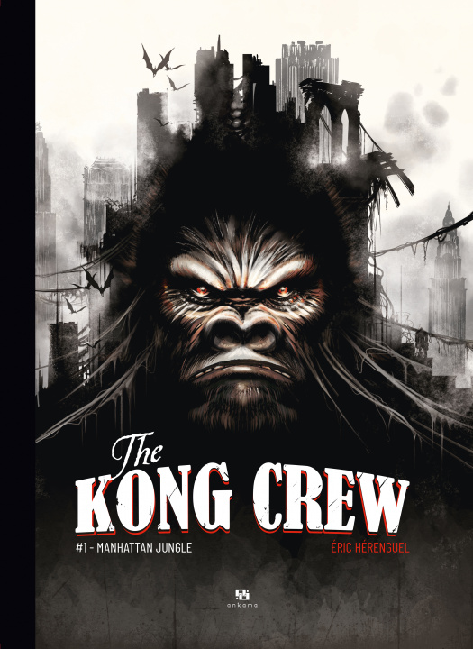 Könyv The Kong Crew T01 Eric HERENGUEL