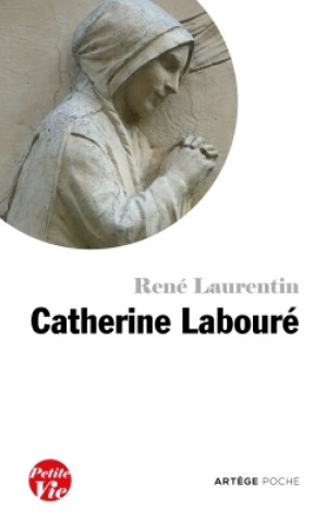 Книга Petite vie de Catherine Labouré René Laurentin