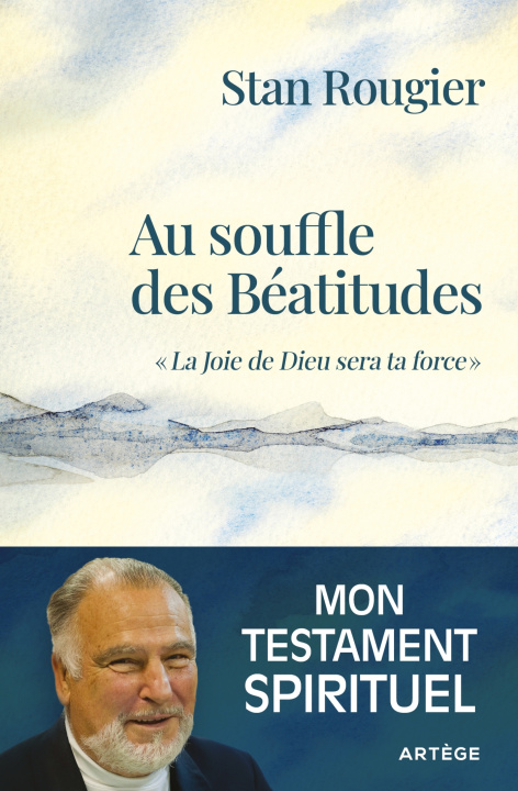 Knjiga Au souffle des Béatitudes Stan Rougier