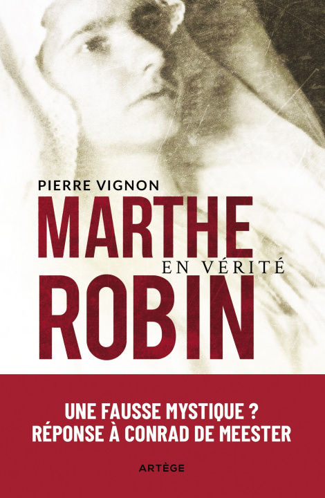 Книга Marthe Robin en vérité Pierre Vignon