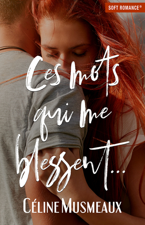Книга Ces mots qui me blessent... MUSMEAUX CELINE