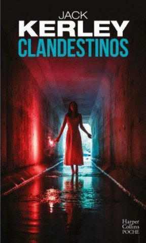 Libro Clandestinos Jack Kerley