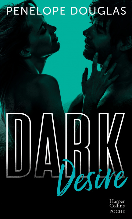 Könyv Dark Desire Penelope Douglas