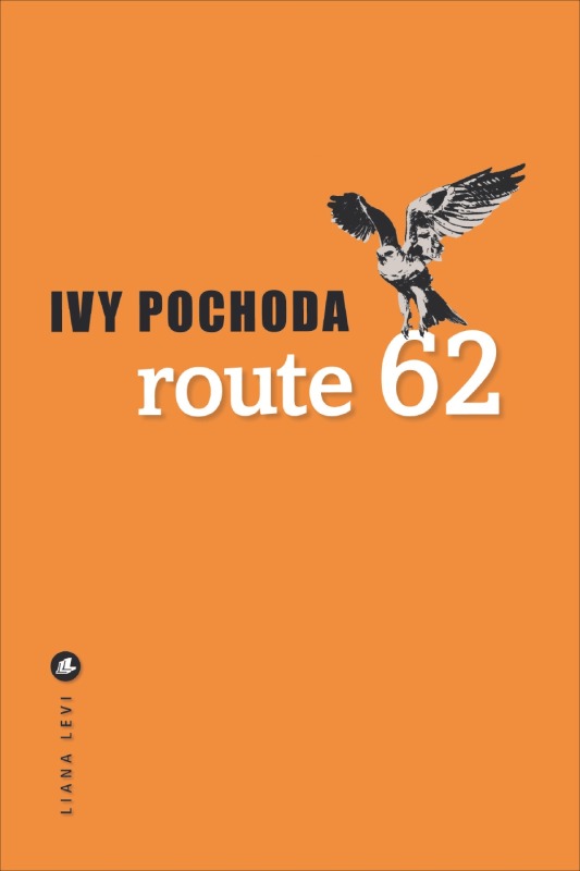 Knjiga Route 62 POCHODA IVY