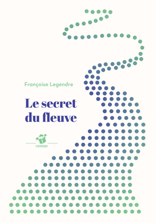 Knjiga Le secret du fleuve Legendre