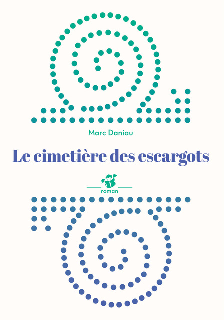 Knjiga Le cimetière des escargots Daniau