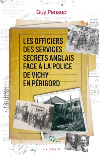 Kniha Les Officiers Des Services Secrets Anglais Face A La Police De Vichy En Perigord PENAUD