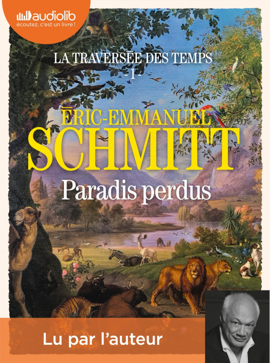 Könyv Paradis perdus - La Traversée des temps, tome 1 Éric-Emmanuel Schmitt