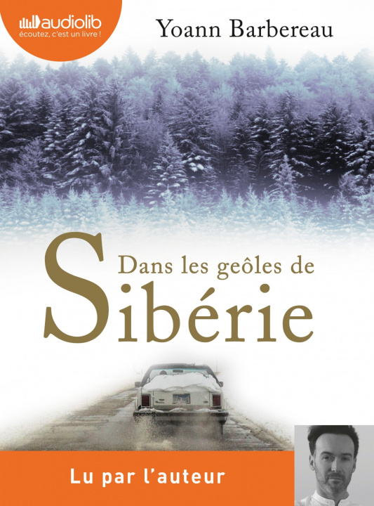 Kniha Dans les geôles de Sibérie Yoann Barbereau