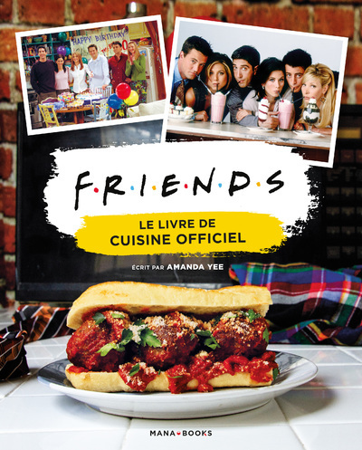 Kniha Friends - Le livre de cuisine officiel Amanda Yee