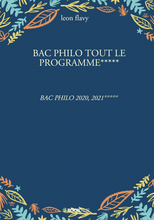 Könyv BAC PHILO TOUT LE PROGRAMME***** Leon Flavy