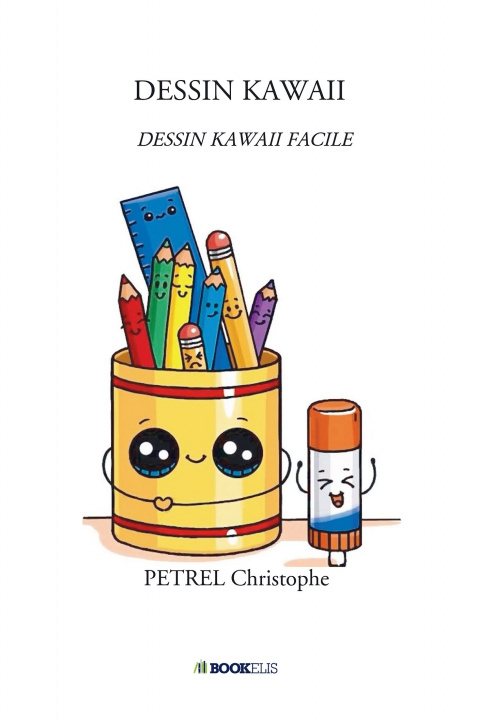 Knjiga DESSIN KAWAII PETREL Christophe