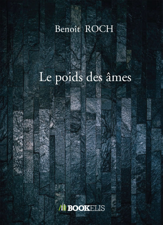 Knjiga Le poids des âmes Benoît ROCH