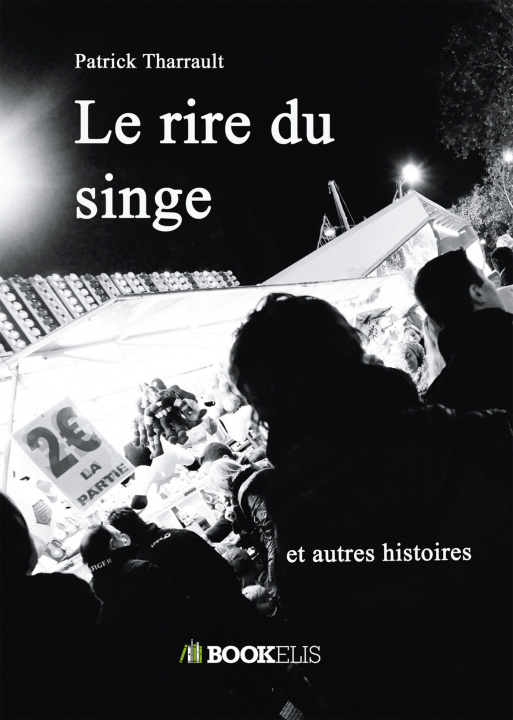 Knjiga Le rire du singe Patrick Tharrault