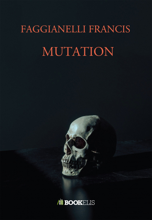 Knjiga MUTATION FAGGIANELLI FRANCIS