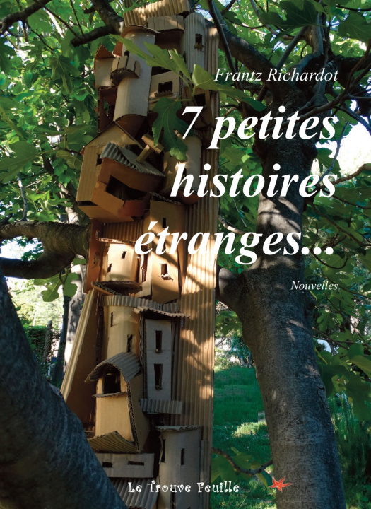 Knjiga 7 histoires étranges Frantz Richardot