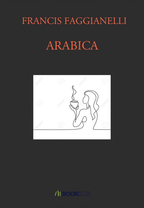 Livro ARABICA FRANCIS FAGGIANELLI