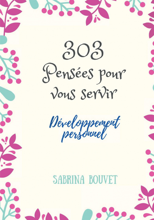 Knjiga 303 pensées pour vous servir sabrina bouvet