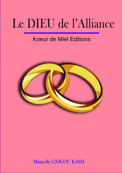 Βιβλίο Le DIEU de l'Alliance Mimyelle KASSI