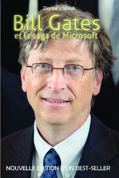 Книга Bill Gates et la saga de Microsoft Daniel Ichbiah