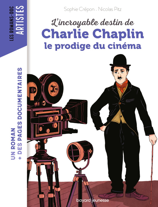 Kniha L'incroyable destin de Charlie Chaplin, le prodige du cinéma Sophie CRÉPON