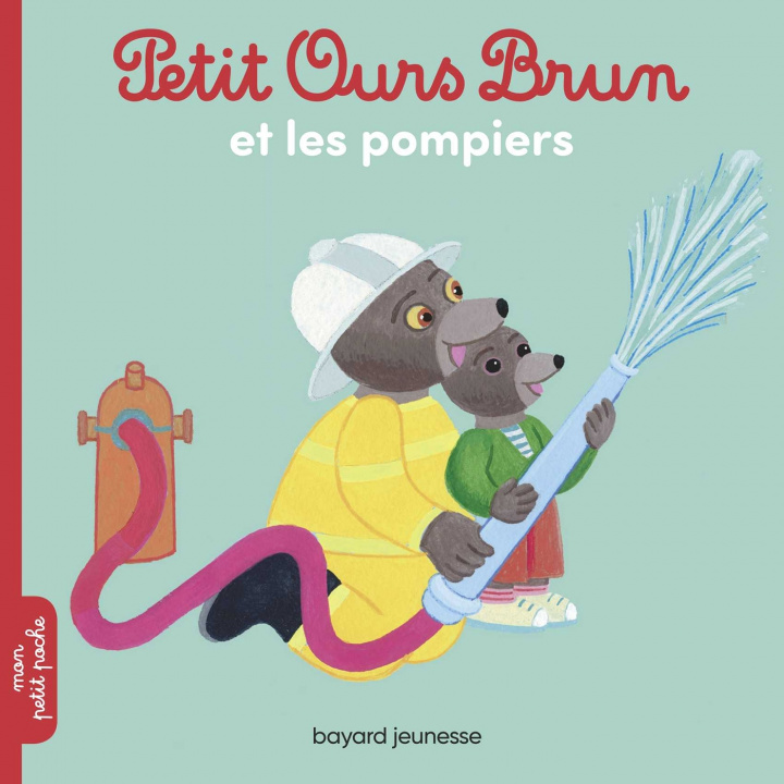 Kniha Petit Ours Brun et les pompiers Marie Aubinais