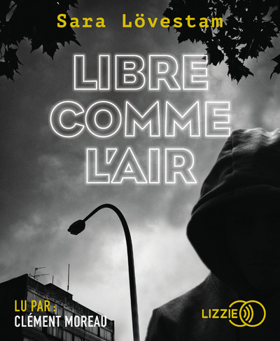 Knjiga Libre comme l'air Sara Lövestam