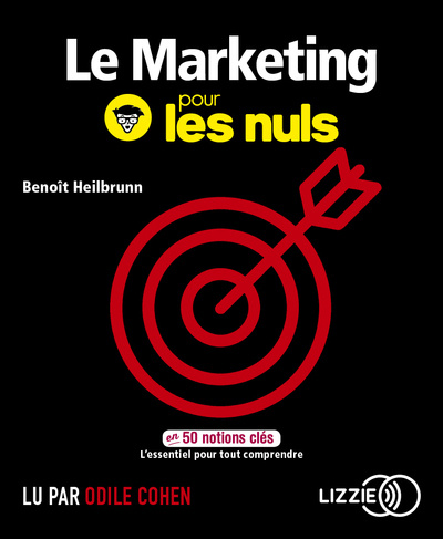 Carte Le Marketing pour les nuls en 50 notions clés Benoît Heilbrunn