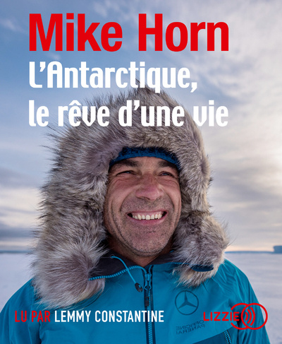 Book L'Antarctique, le rêve d'une vie Mike Horn