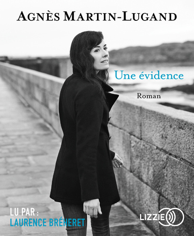 Zvok Une évidence Agnès Martin-Lugand