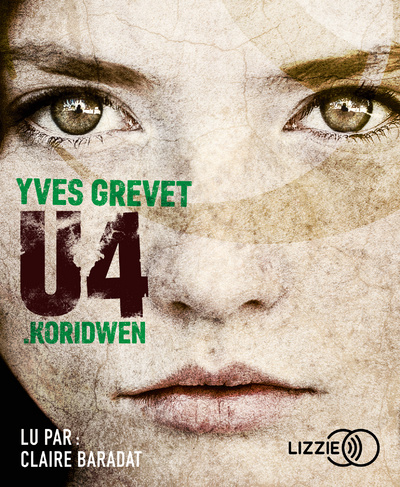 Zvok U4 : Koridwen Yves Grevet