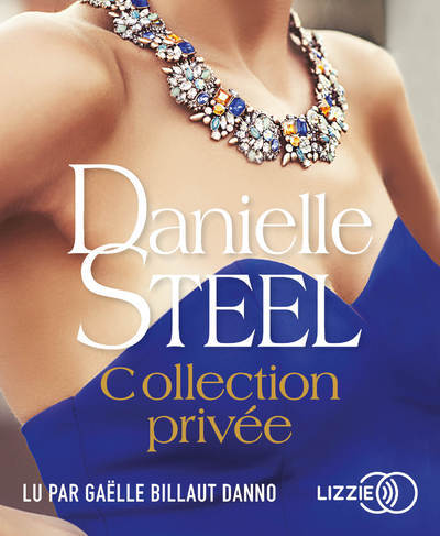 Zvok Collection privée Danielle Steel