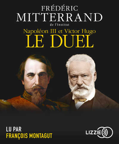 Книга Napoléon III et Victor Hugo - Le duel Frédéric Mitterrand