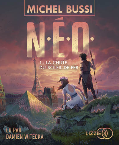 Audio N.E.O. - tome 1 La Chute du soleil de fer Michel Bussi