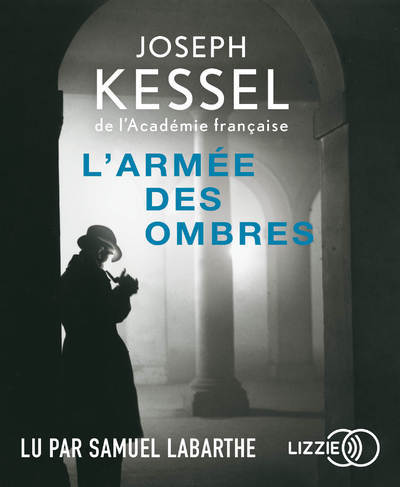 Audio L'Armée des ombres Joseph Kessel
